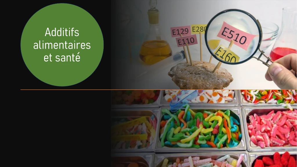 Additifs alimentaires et santé