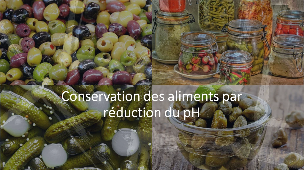 Conservation des aliments par réduction du pH