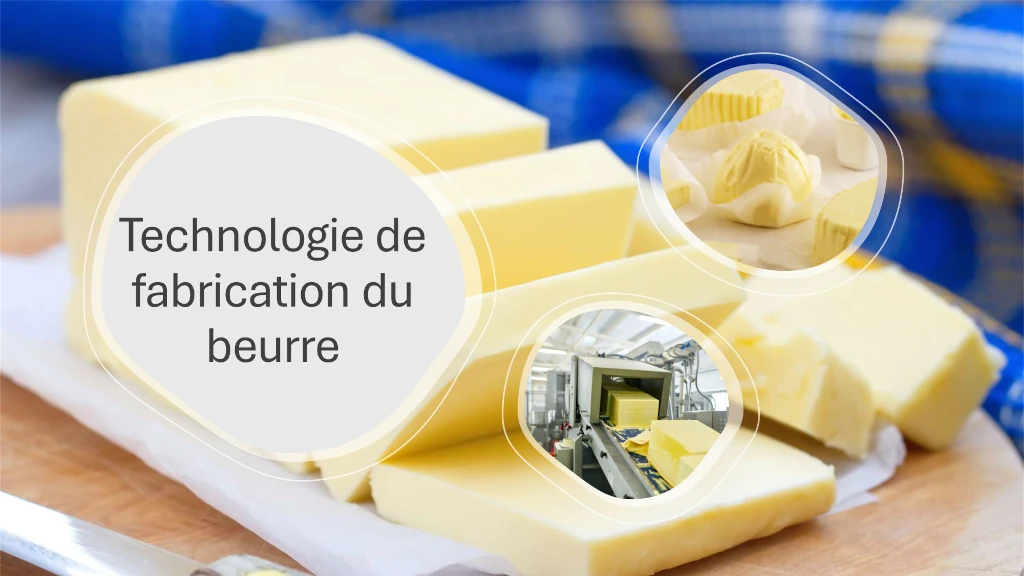 Technologie de fabrication du beurre